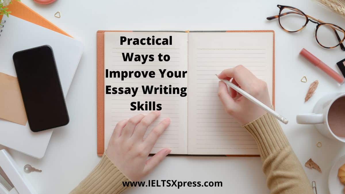 You are currently viewing Practicing Essays Improves Writing Skills