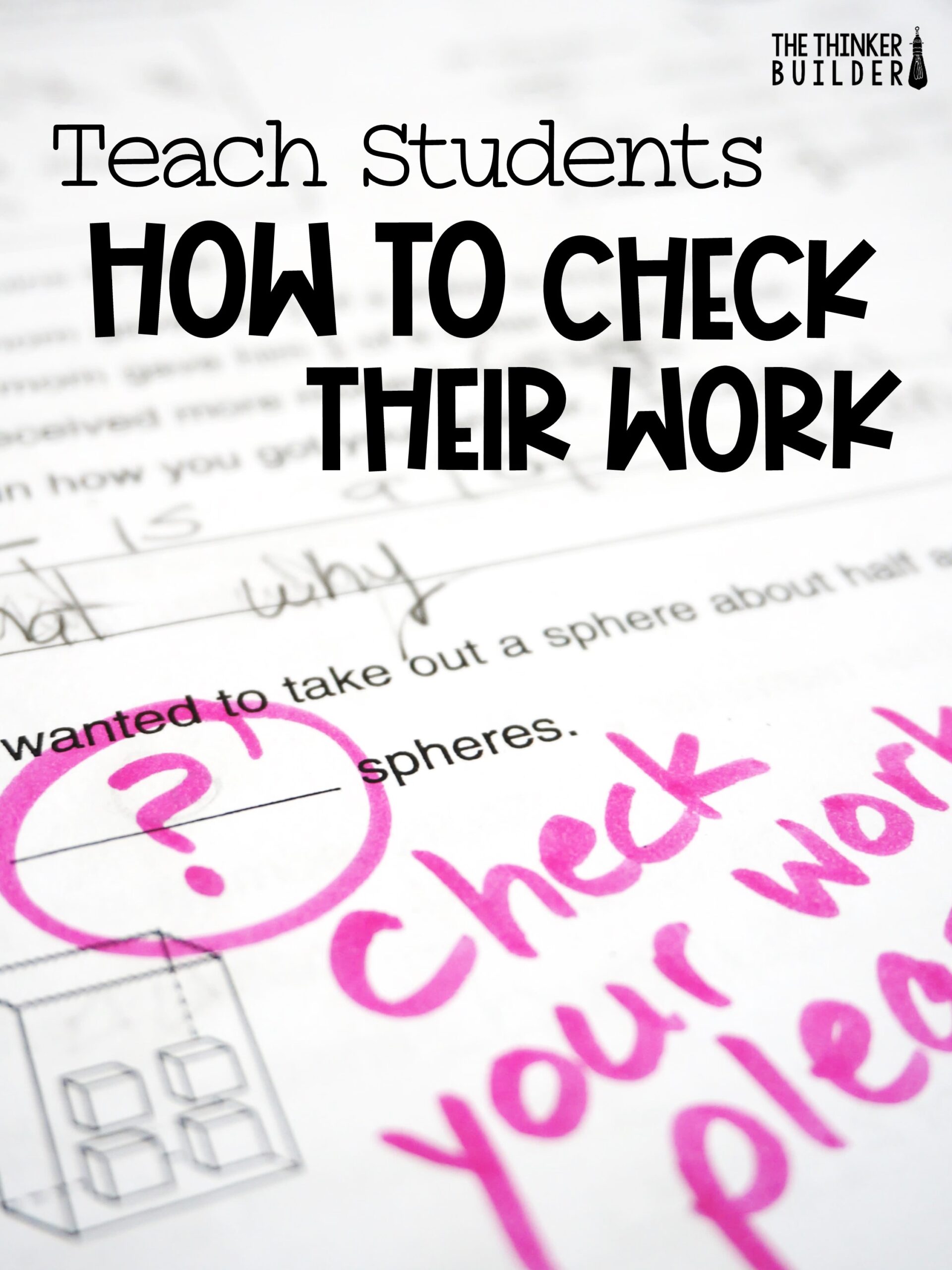You are currently viewing Checking Your Work Helps Students Avoid Mistakes