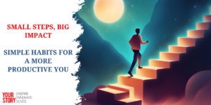 Read more about the article The Importance of Goal-Oriented Habits: Small Actions That Lead to Big Success
